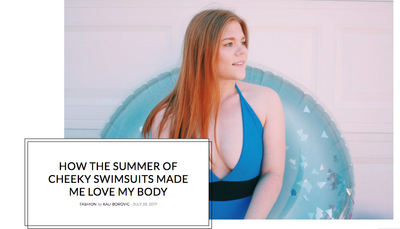 KALI BOROVIC | How The Summer Of Cheeky Swimsuits Made Me Love My Body